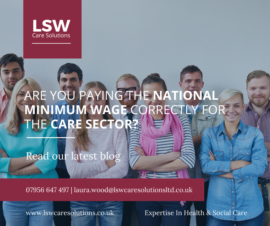 National Minimum Wage correctly for the care sector