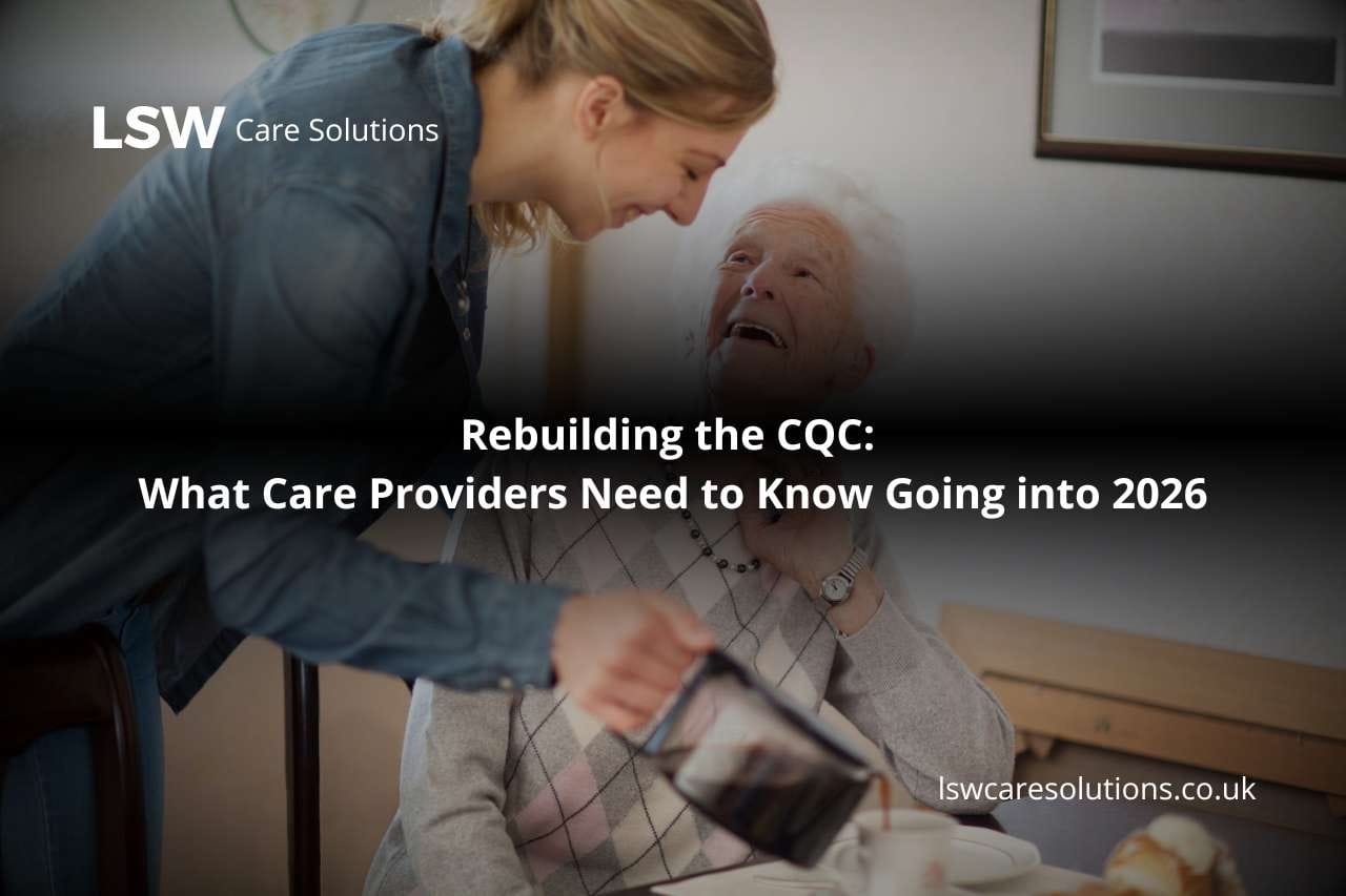 An overview of how the CQC has rebuilt regulation during 2025 and what care providers should expect in 2026, with practical guidance and support.
